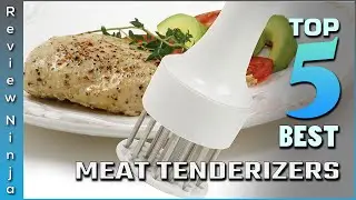 Top 5 Best Meat Tenderizers Review in 2022