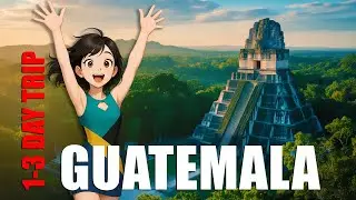 Why GUATEMALA Will Change How You See Central America Forever