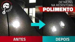 Polimento: como eliminar teias de aranha e hologramas? Feat. Redentora