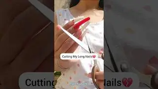 Cutting My Long Nails💔 #shorts #viral