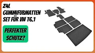 BEWERTUNG (2026): Z4L Gummifu&szlig;matten Set f&uuml;r VW T6.1. Infos