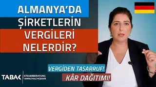 Almanya'da Şirketlerin Vergileri Nelerdir? | TABAK Steuerberatung
