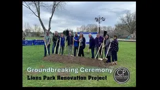 LIONS Park Renovation Groundbreaking Ceremony