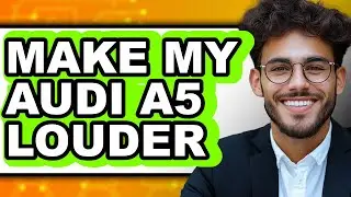 How To Make My Audi A5 Louder (Full Guide)