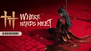🔴LIVE: WHERE WINDS MEET | Storyline gameplay | Part 5