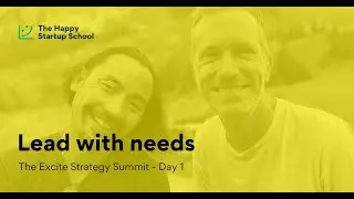 Lead with needs - The Excite Strategy Summit