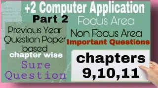 Plus Two Computer Application Focus Area Non Focus Area Important question Answers | Chapter wise