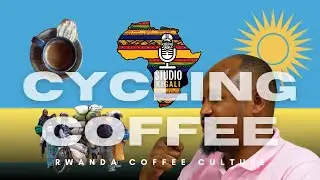 Studio Kigali: Rwandan Coffee Culture - Where coffee meets cycling