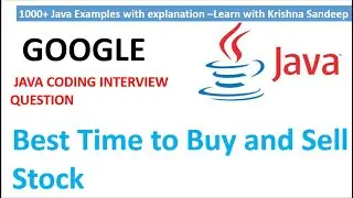 Best time to buy and sell stock with Example in Java || Java Array Coding Interview Questions