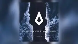 Thomas Schwartz & Fausto Fanizza - Odd Entity (Original Mix)