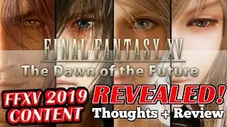 5 NEW 2019 Final Fantasy XV DLC thoughts + Review (Episode Ardyn, Aranea, Luna, Noctis & Finale)