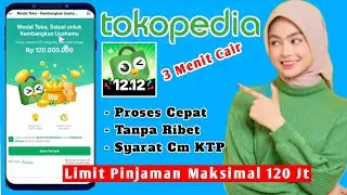 TOKOPEDIA - Review Toko Modal Terbaru Limit Hingga 120 Jt