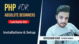 2. Installations & Setup - Hindi / Urdu - Easy PHP for Beginners