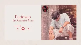 Padosan | Ep - Artist Never Die | New Love Anthem Song 2026 | Scientist Beta | Prod  ⁨@MssBeat⁩