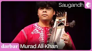 Raag Saugandh | Murad Ali Khan | Music of India