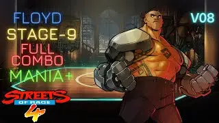 Streets Of Rage 4 Floyd Stage - 9  Full Combo Mania+ (v08)
