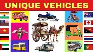 Vehicles for Children | Unique Vehicles Around the World | Vehicles for Toddlers and Kids | Vehicles
