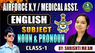 Airforce X, Y & Medical Assistant English | Subject, Noun & Pronoun | Class-1 | By Shrishti Ma&rsquo;am