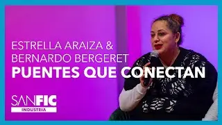 Bernardo Bergeret y Estrella Araiza | SANFIC Industria 2025