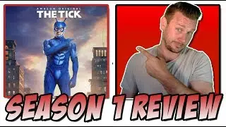 The Tick (2016) - Season 1 Review (Part 1 of the Amazon Original Series)