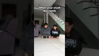 When your crush likes birds