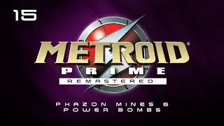 PHAZON MINES & POWER BOMBS IN METROID PRIME REMASTERED (Nintendo Switch 1080p60)