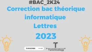 Correction bac théorique informatique Lettres 2023