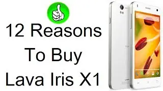 Обзор Lava Iris X1 &mdash; 12 причин купить Lava Iris X1