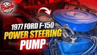 1977 Ford F-150 | Power Steering Pump Replacement