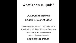 What's new in lipids? Medical Grand Rounds presentation LHSC-UH
