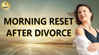 5 Minute Morning Reset After Divorce | Quick Healing Ritual for Women