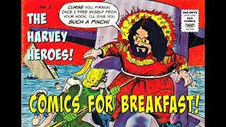 COMICS FOR BREAKFAST: The Harvey Heroes!