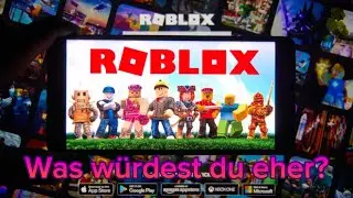 Wir spielen  mit lololi tv Roblox was w&uuml;rdest du eher(ich checke garnicht's mehr) deutsch