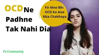 OCD ka The End | hindi | Diksha Anand with Cromunity