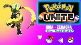 GUIA 30 - Zeraora - Fa&iacute;sca / Ataque selvagem - Pokemon Unite [MOBA] - Nintendo Switch