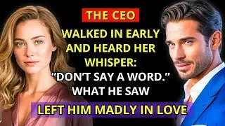 The CEO WALKED IN EARLY &mdash; And Heard Her Whisper &ldquo;DON&rsquo;T SAY A WORD &rdquo; What He Saw Left Him BREATHLE