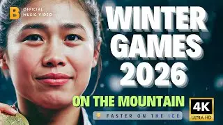 Winter Games 2026 | Higher on the Mountain | 2026 Winter Games Anthem | Motivation