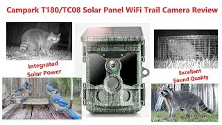 Campark T180/TC08 Solar WiFi Trail Camera Review