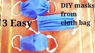 3 EASY face masks from cloth bag/how to make disposable face mask easily at home/diy easy