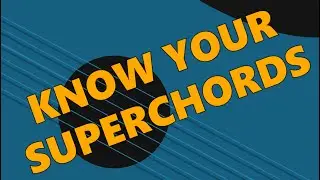 Know Your Superchords - Autumn Leaves study