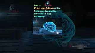 Preserving Culture: AI for Language Translation, Restoration, and Archiving! Part 3 #ai #viral