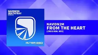 NavidN2M - From The Heart [Trance]