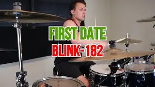 First Date - Blink-182 - Drum Cover