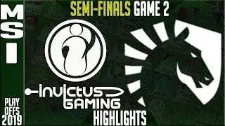 IG vs TL Highlights Game 2 | MSI 2019 Semi-finals Day 6 | Invictus Gaming vs Team Liquid G2