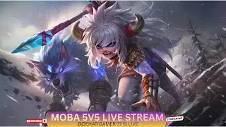 MOBILE LEGENDS LIVE STREAM @Dehatigamer-77 #mobalegends5v5 #moba5v5Hindi #moba5v5pippin