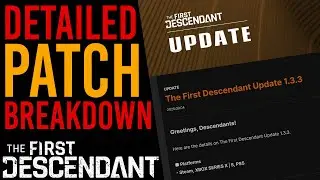 EVERYTHING YOU NEED TO KNOW ABOUT THE NEW SEASON 3 PATCH | The First Descendant