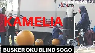 KAMELIA by Busker OKU Blind @SOGO KL 2022