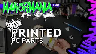 Building a TEST PC Using 3D Printed Parts