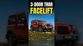 Thar 3-Door Facelift!!