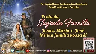 Santa Missa - Sagrada Família de Jesus, Maria e José, Festa | domingo noite | 28/12/2025